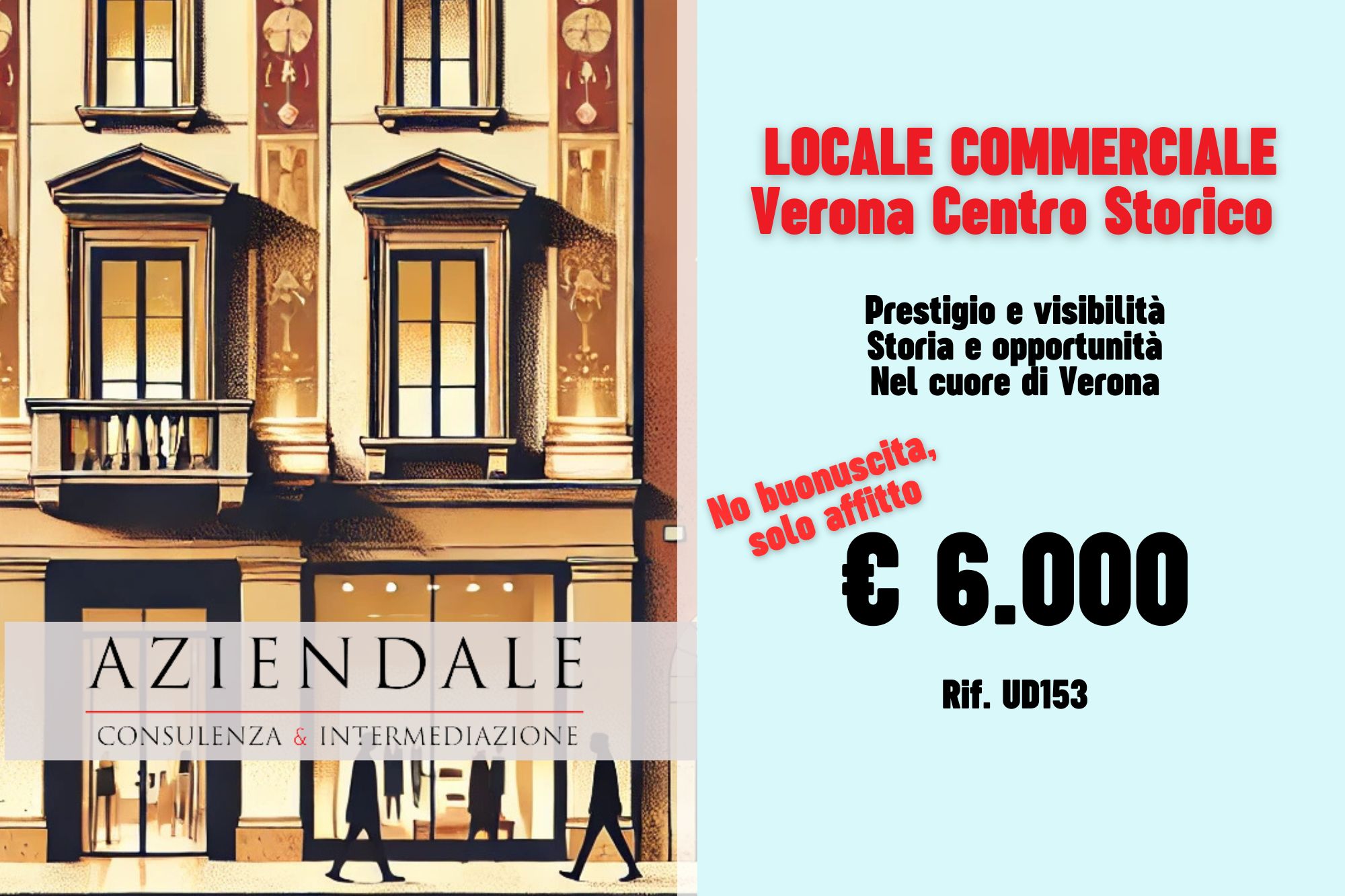 OCCASIONE UNICA: LOCALE ESCLUSIVO BALCONE DI GIULIETTA