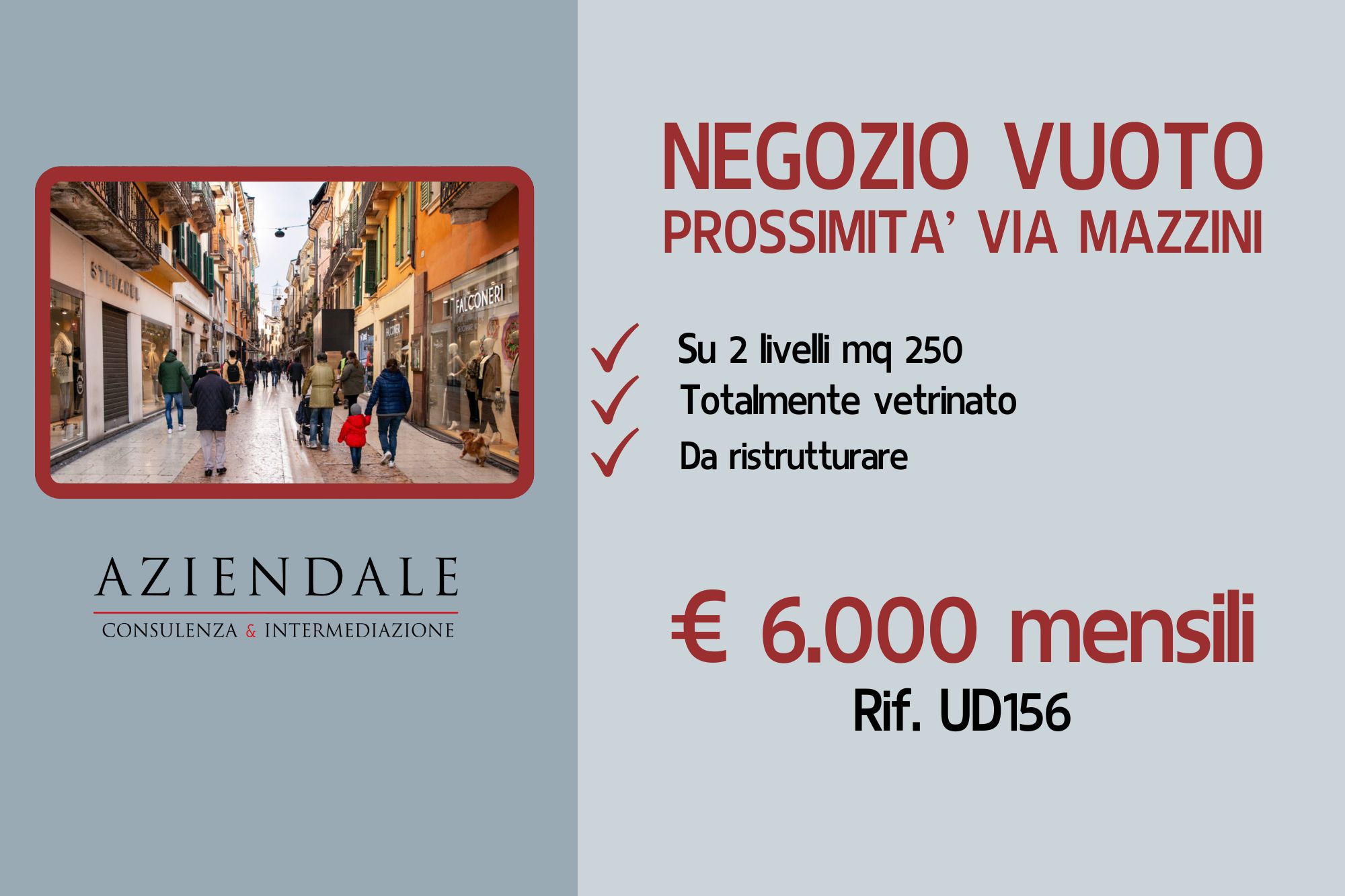 NEGOZIO VUOTO VICINANZE VIA MAZZINI