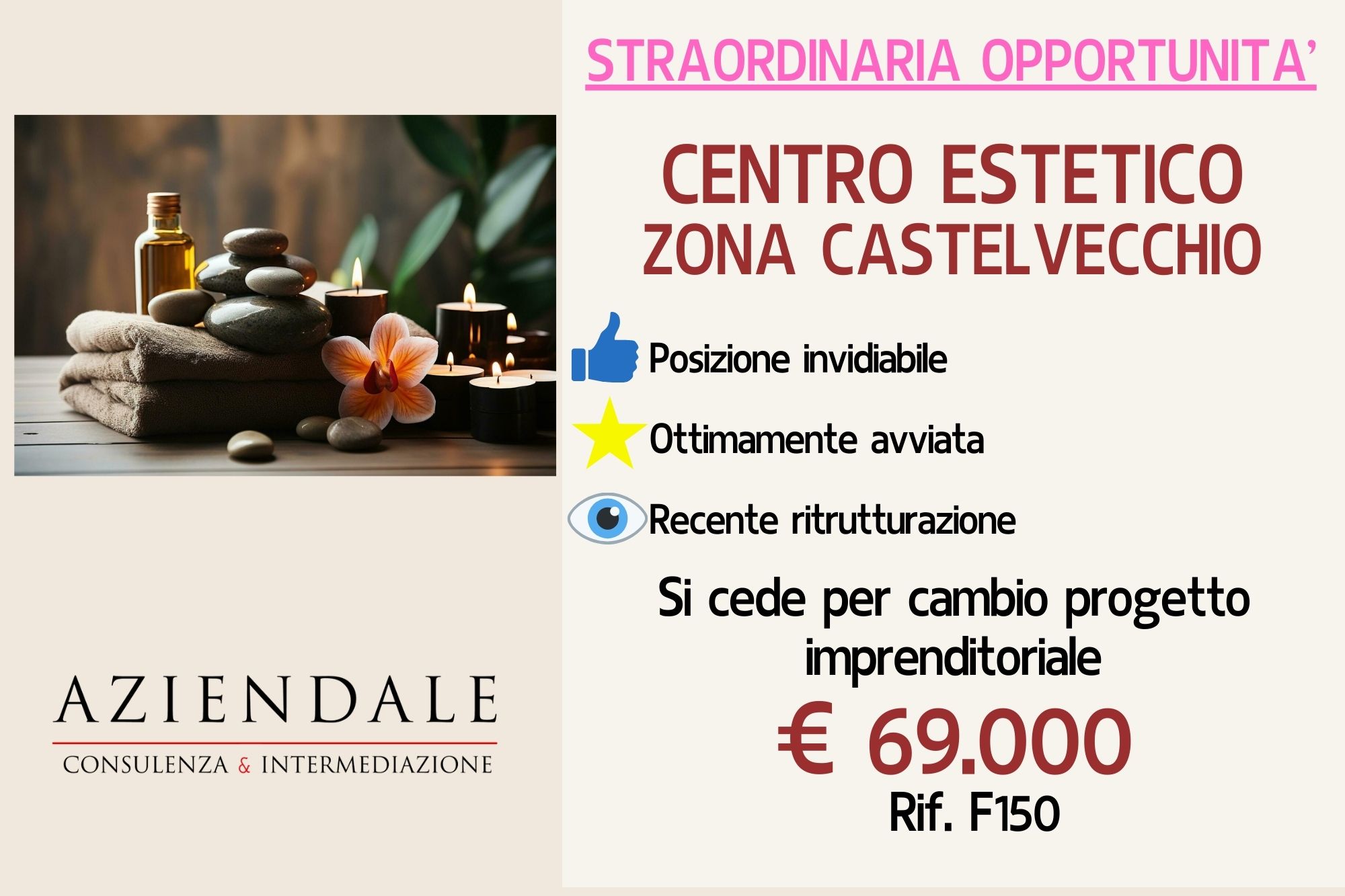 STRAORDINARIA OPPORTUNITA’ DI CENTRO ESTETICO