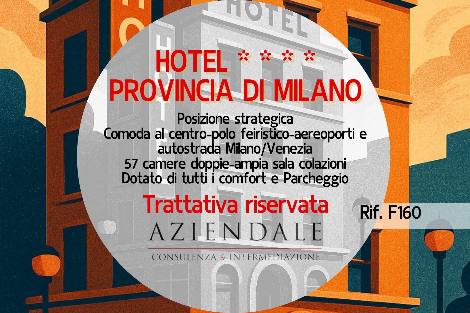 HOTEL IN PROVINCIA DI MILANO – POSIZIONE STRATEGICA
