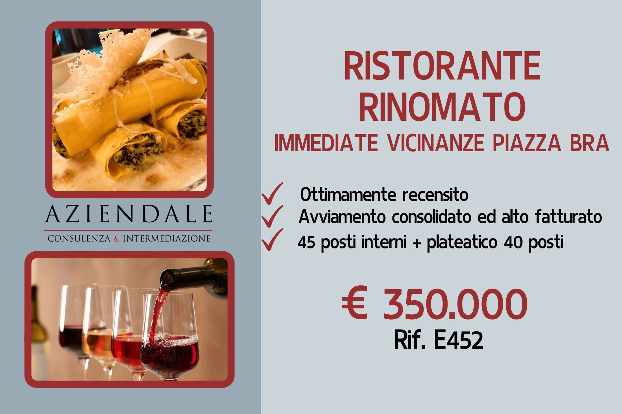 RINOMATO RISTORANTE LIMITROFO PIAZZA BRA