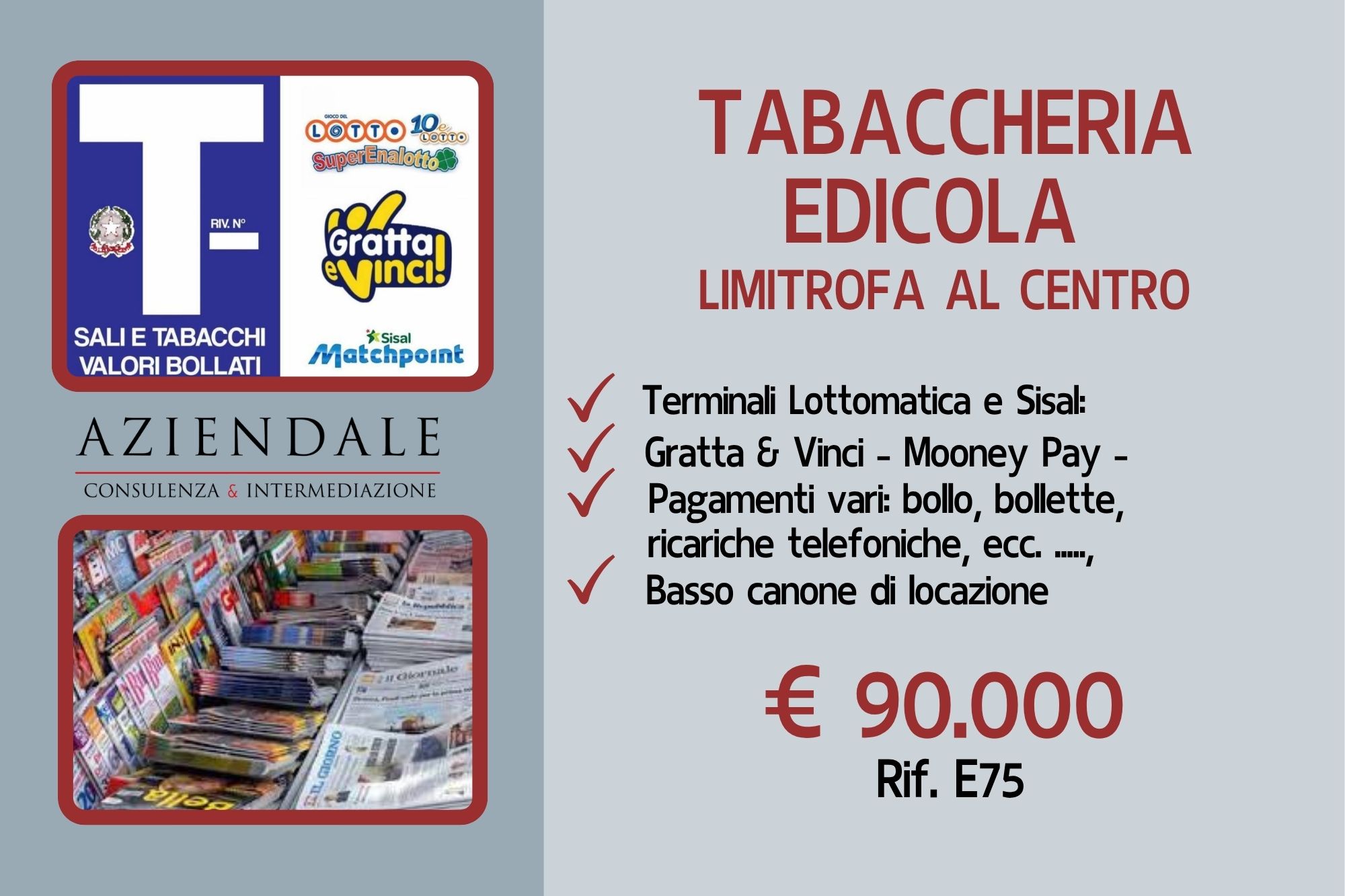 TABACCHERIA/EDICOLA PREZZO 1 VOLTA RICAVI