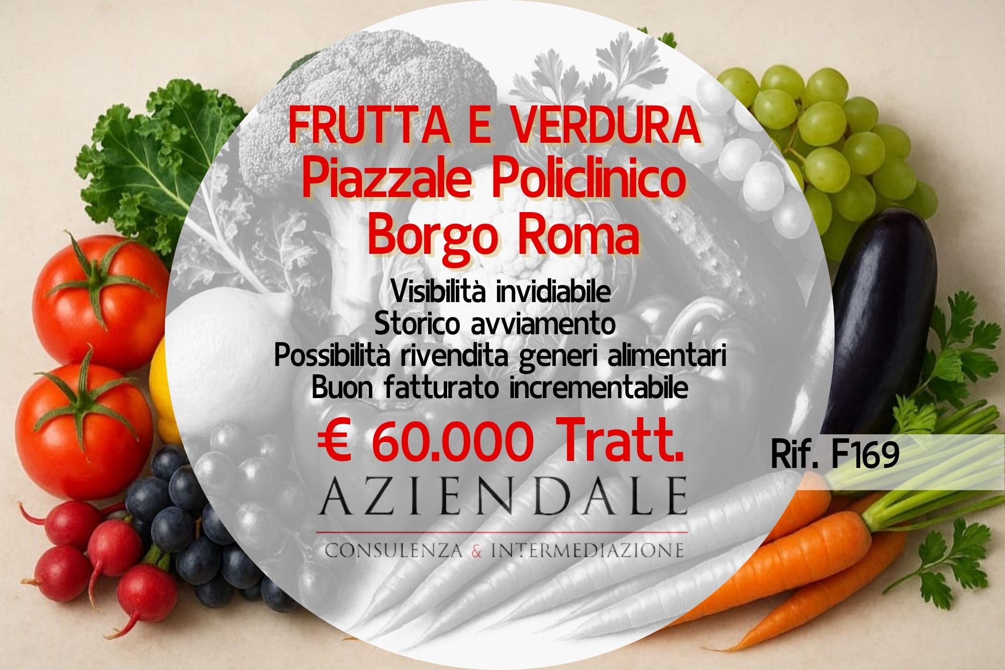 NEGOZIO DI FRUTTA E VERDURA VISIBILITA’ INVIDIABILE