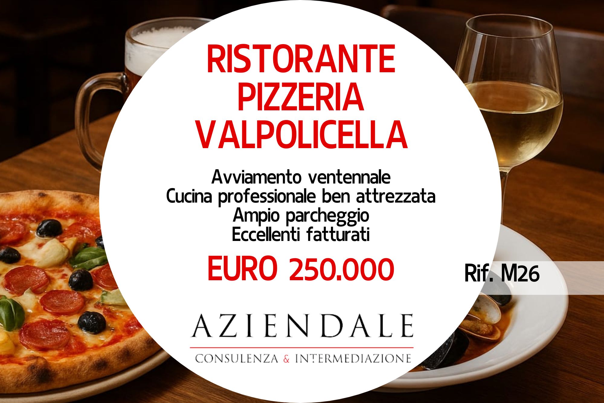 Ristorante, Pizzeria, Bar in zona prestigiosa della Valpolicella